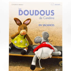 LES DOUDOUS DE CENDRINE EN VACANCES de Cendrine Armani