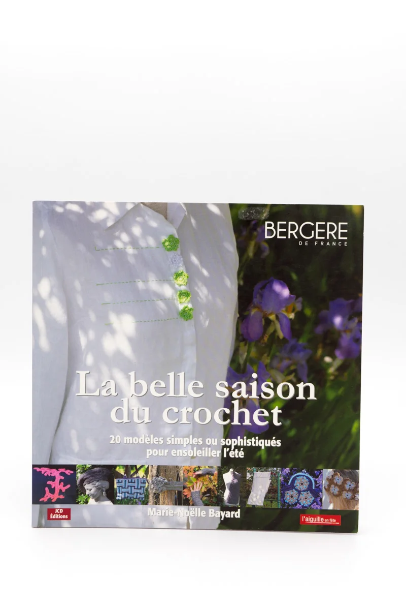 LA BELLE SAISON DU CROCHET de Marie-Noëlle Bayard
