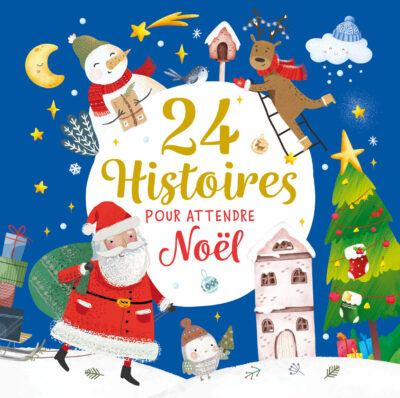 24 histoires pour attendre Noël