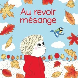 Au revoir mésange – Albin Michel