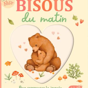 Je t’aime bébé | Bisous du matin