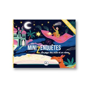 Les mini z’enquêtes – au pays des milles et un rêve